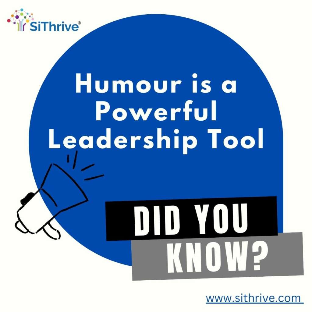 Call out saying "Humour is a Powerful Leadership Tool".